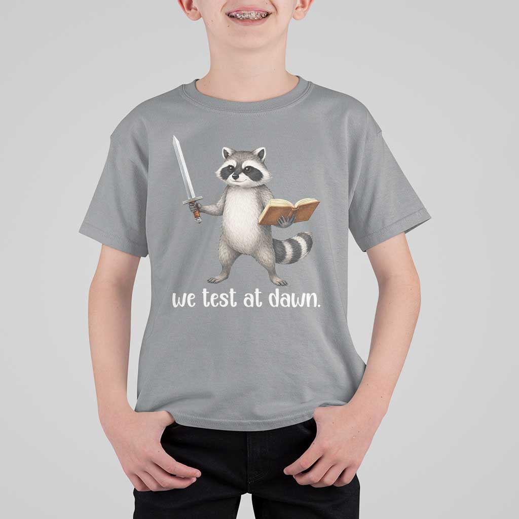 We Test At Dawn Raccoon Warrior T Shirt For Kid Funny Student Teacher Exam Motivation