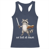 We Test At Dawn Raccoon Warrior Racerback Tank Top Funny Student Teacher Exam Motivation