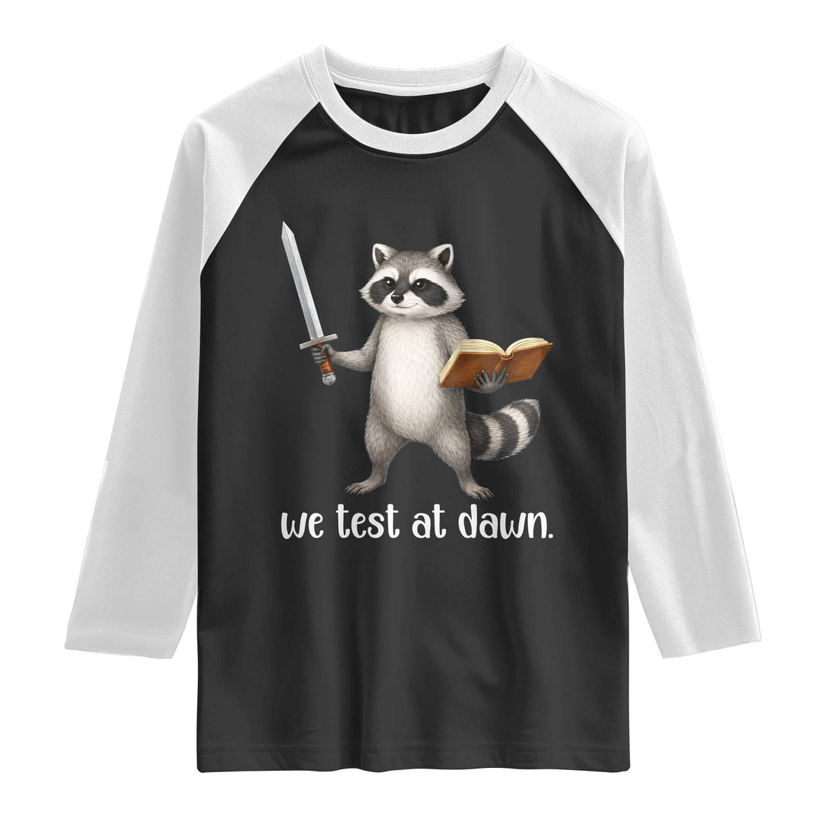We Test At Dawn Raccoon Warrior Raglan Shirt Funny Student Teacher Exam Motivation