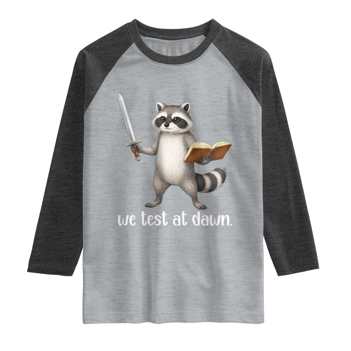 We Test At Dawn Raccoon Warrior Raglan Shirt Funny Student Teacher Exam Motivation