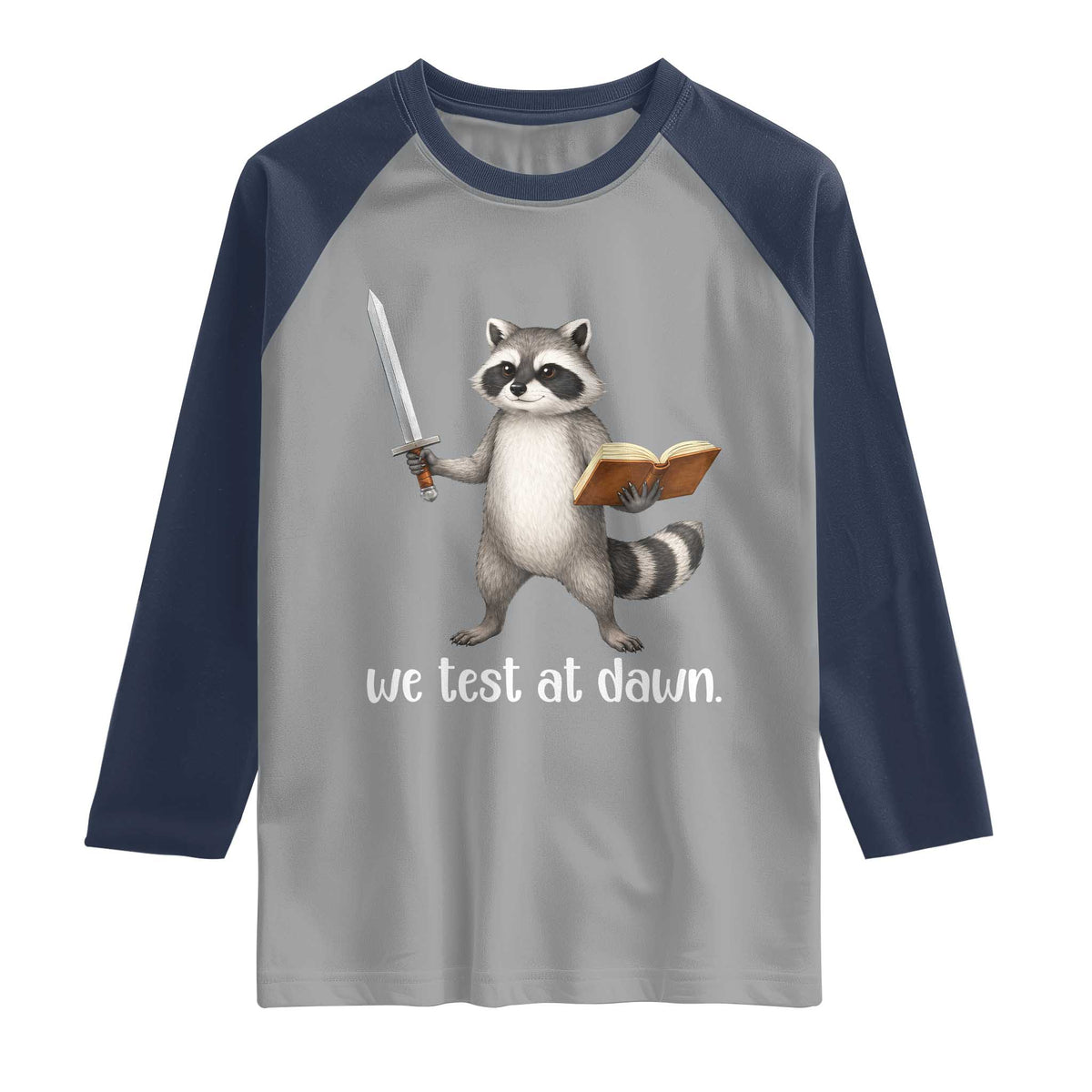 We Test At Dawn Raccoon Warrior Raglan Shirt Funny Student Teacher Exam Motivation