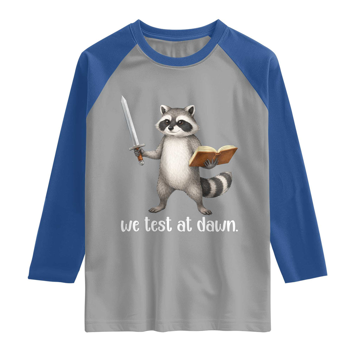 We Test At Dawn Raccoon Warrior Raglan Shirt Funny Student Teacher Exam Motivation