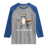 We Test At Dawn Raccoon Warrior Raglan Shirt Funny Student Teacher Exam Motivation