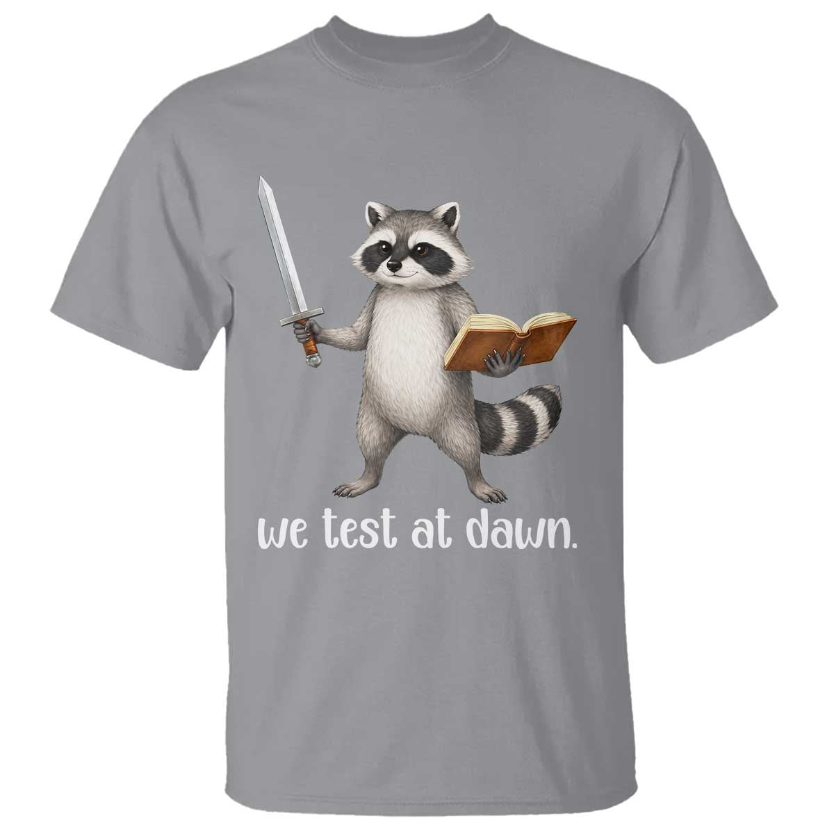 We Test At Dawn Raccoon Warrior T Shirt Funny Student Teacher Exam Motivation