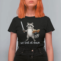 We Test At Dawn Raccoon Warrior T Shirt For Women Funny Student Teacher Exam Motivation