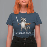 We Test At Dawn Raccoon Warrior T Shirt For Women Funny Student Teacher Exam Motivation