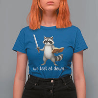 We Test At Dawn Raccoon Warrior T Shirt For Women Funny Student Teacher Exam Motivation