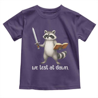 We Test At Dawn Raccoon Warrior Toddler T Shirt Funny Student Teacher Exam Motivation