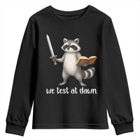We Test At Dawn Raccoon Warrior Youth Sweatshirt Funny Student Teacher Exam Motivation