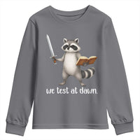 We Test At Dawn Raccoon Warrior Youth Sweatshirt Funny Student Teacher Exam Motivation