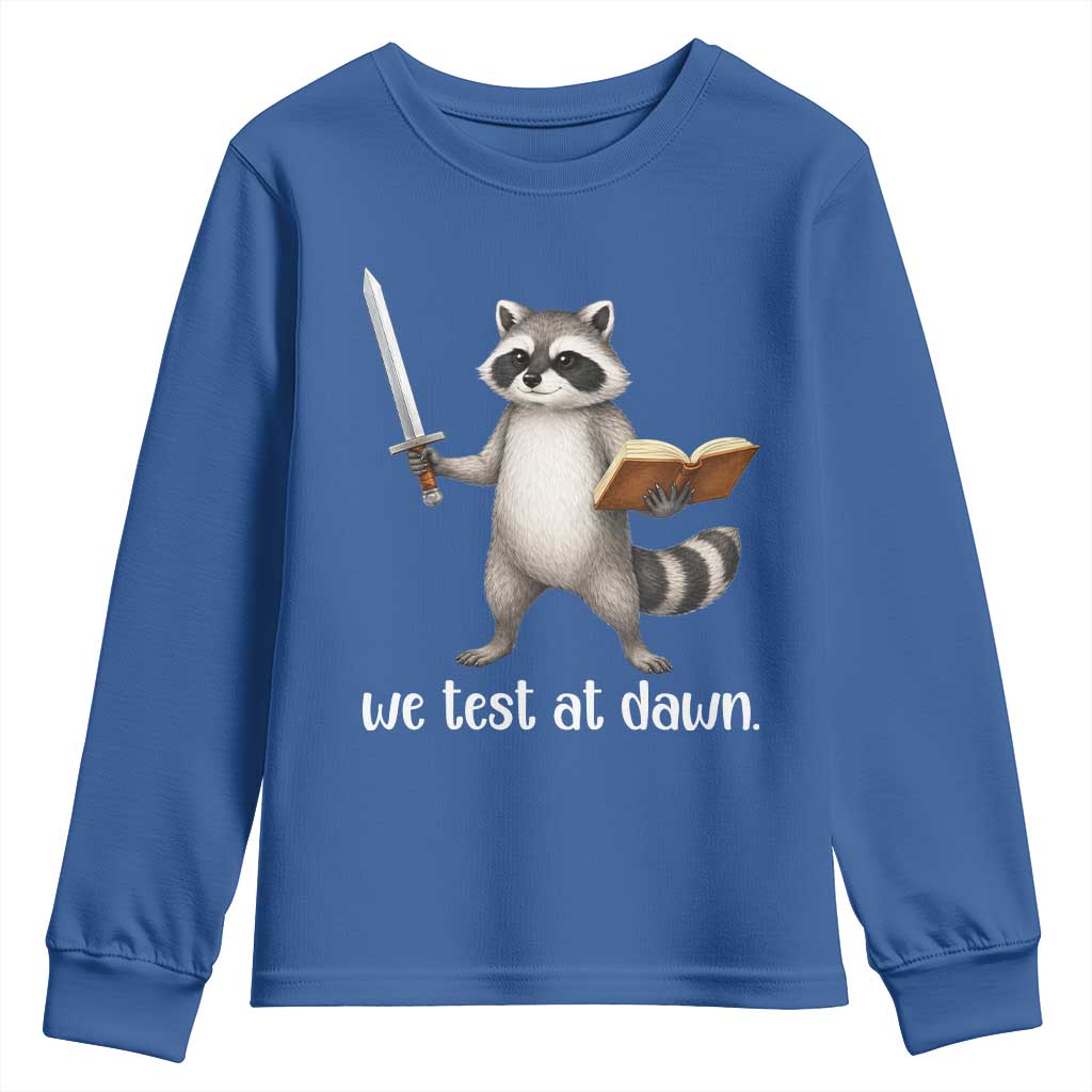 We Test At Dawn Raccoon Warrior Youth Sweatshirt Funny Student Teacher Exam Motivation