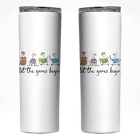 Let the Games Begin Cute Geese Skinny Tumbler Field Day Whimsical School Sports