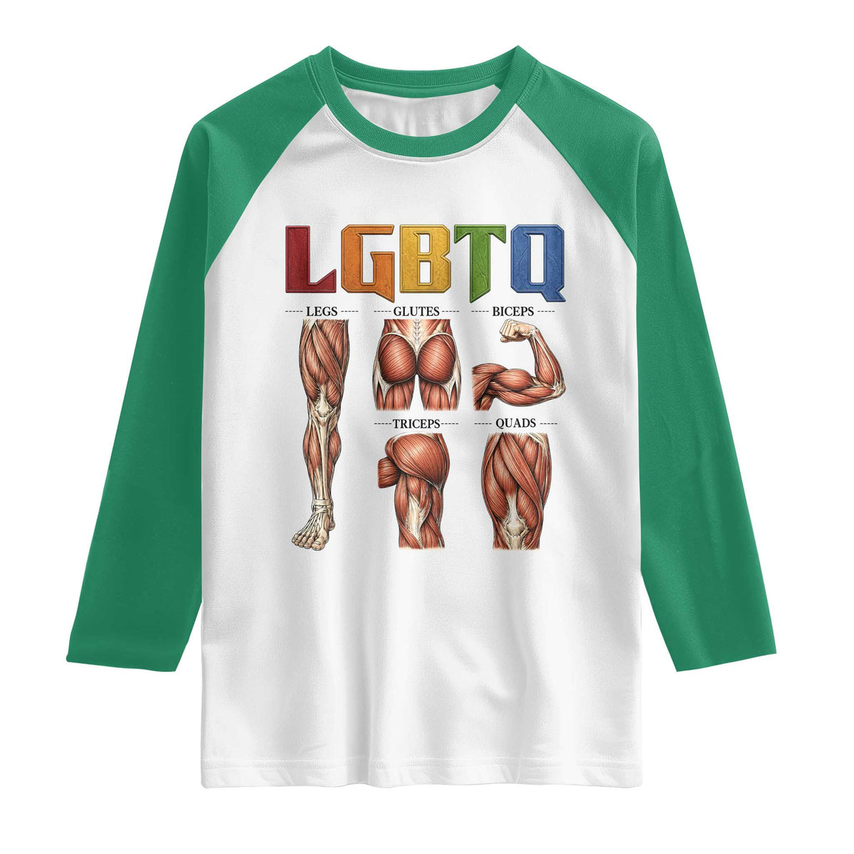 LGBTQ Acronym Funny Fitness Gym Rainbow Muscle Graphic Raglan Shirt Legs Glutes Biceps Triceps Quads