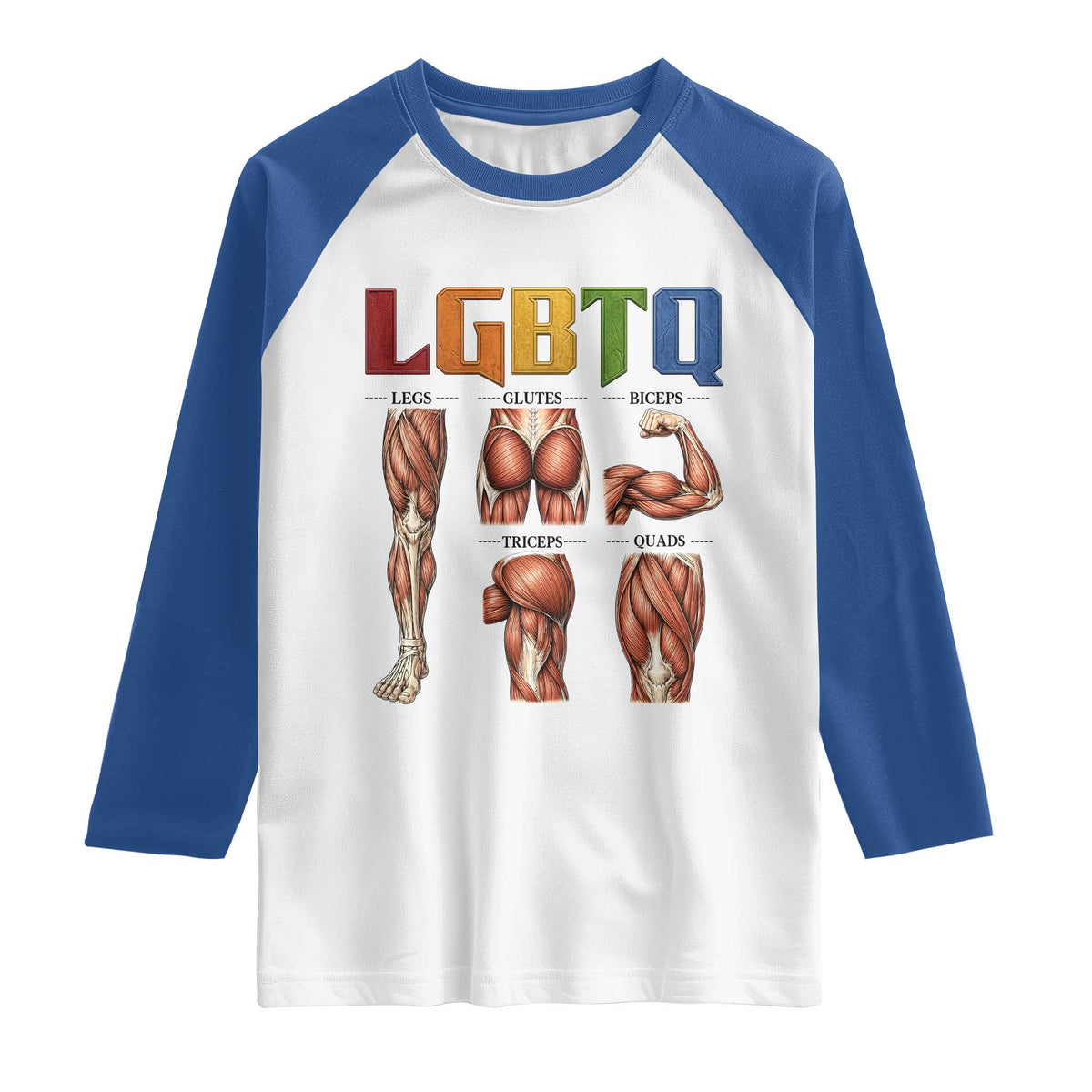 LGBTQ Acronym Funny Fitness Gym Rainbow Muscle Graphic Raglan Shirt Legs Glutes Biceps Triceps Quads