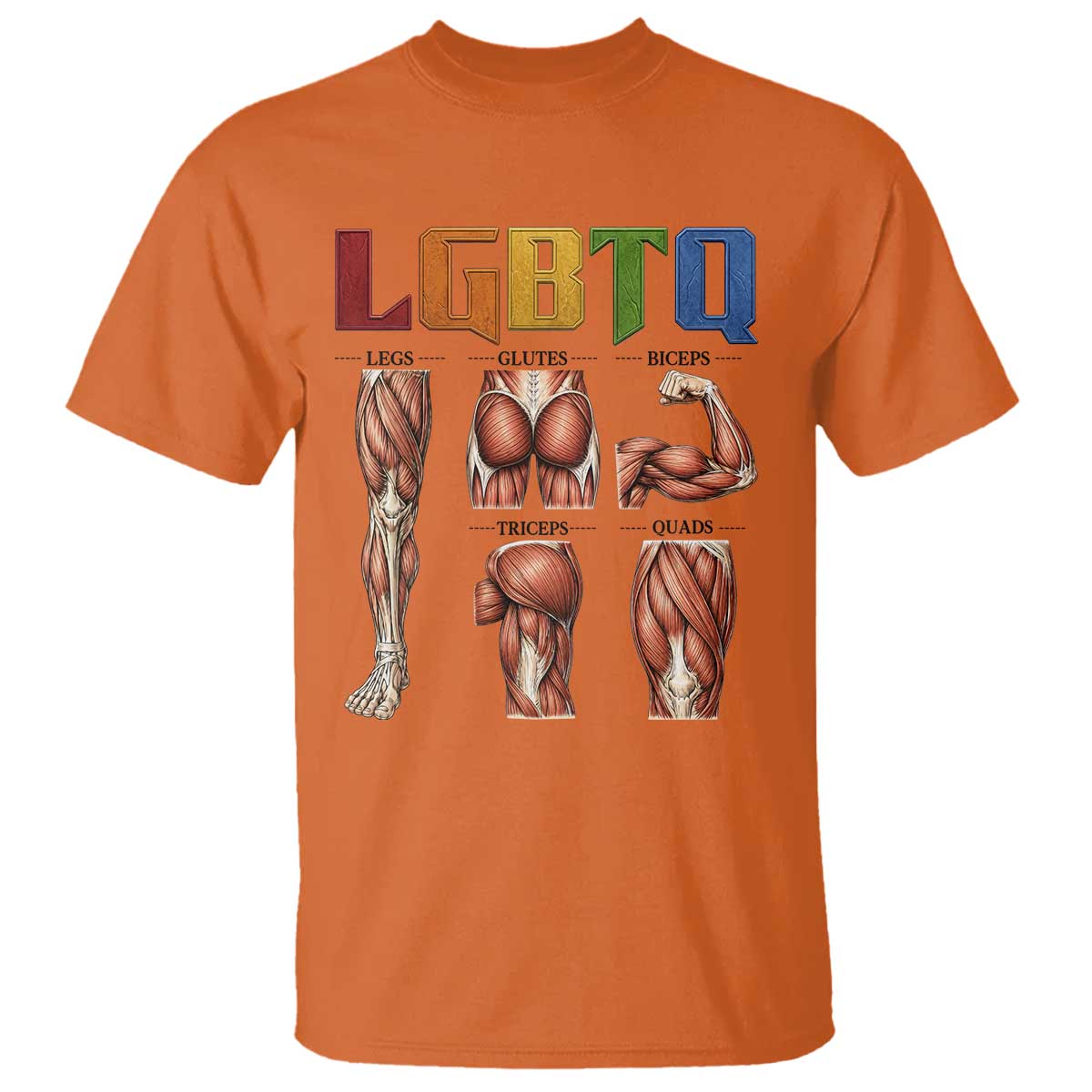LGBTQ Acronym Funny Fitness Gym Rainbow Muscle Graphic T Shirt Legs Glutes Biceps Triceps Quads