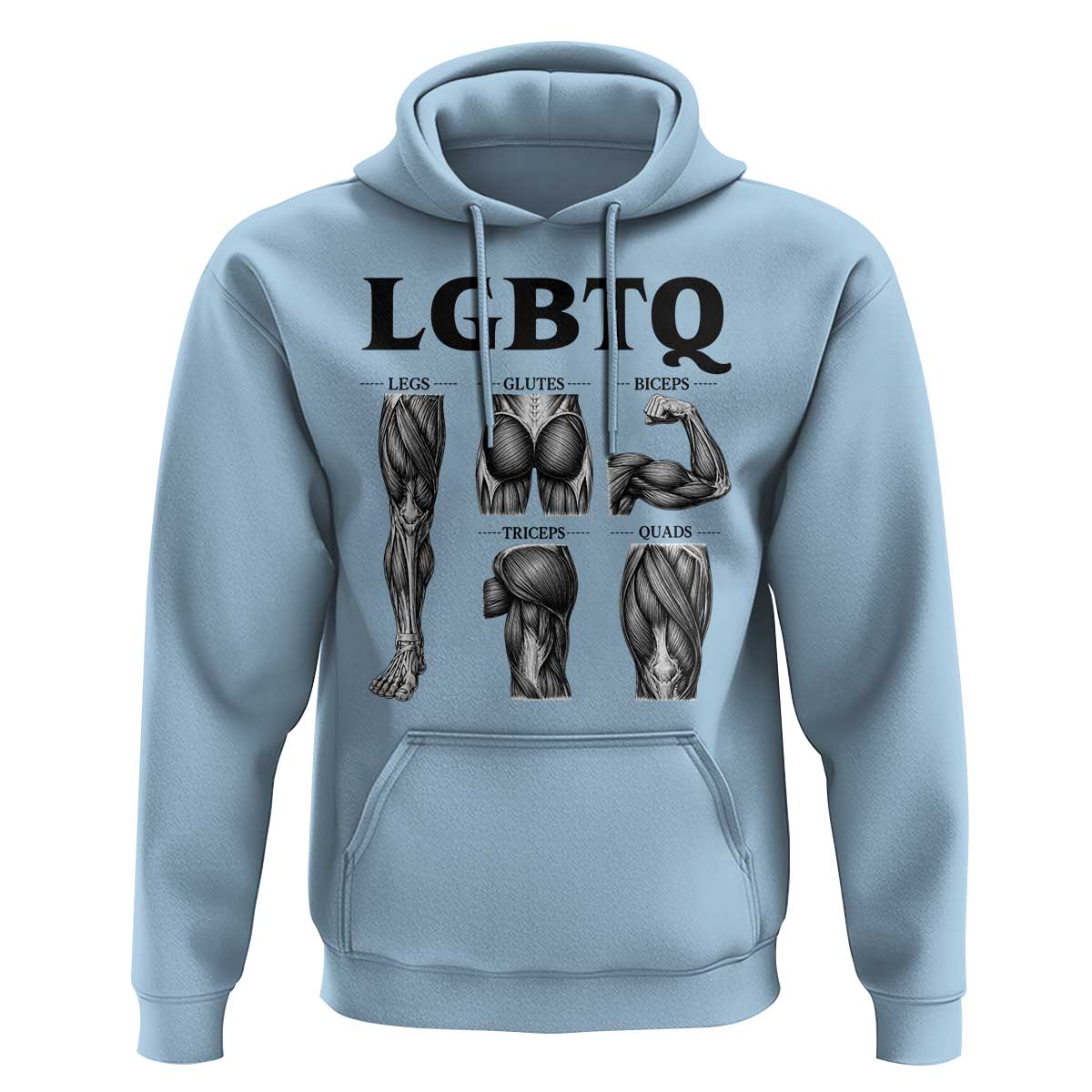 LGBTQ Acronym Funny Fitness Gym Muscle Graphic Hoodie Legs Glutes Biceps Triceps Quads