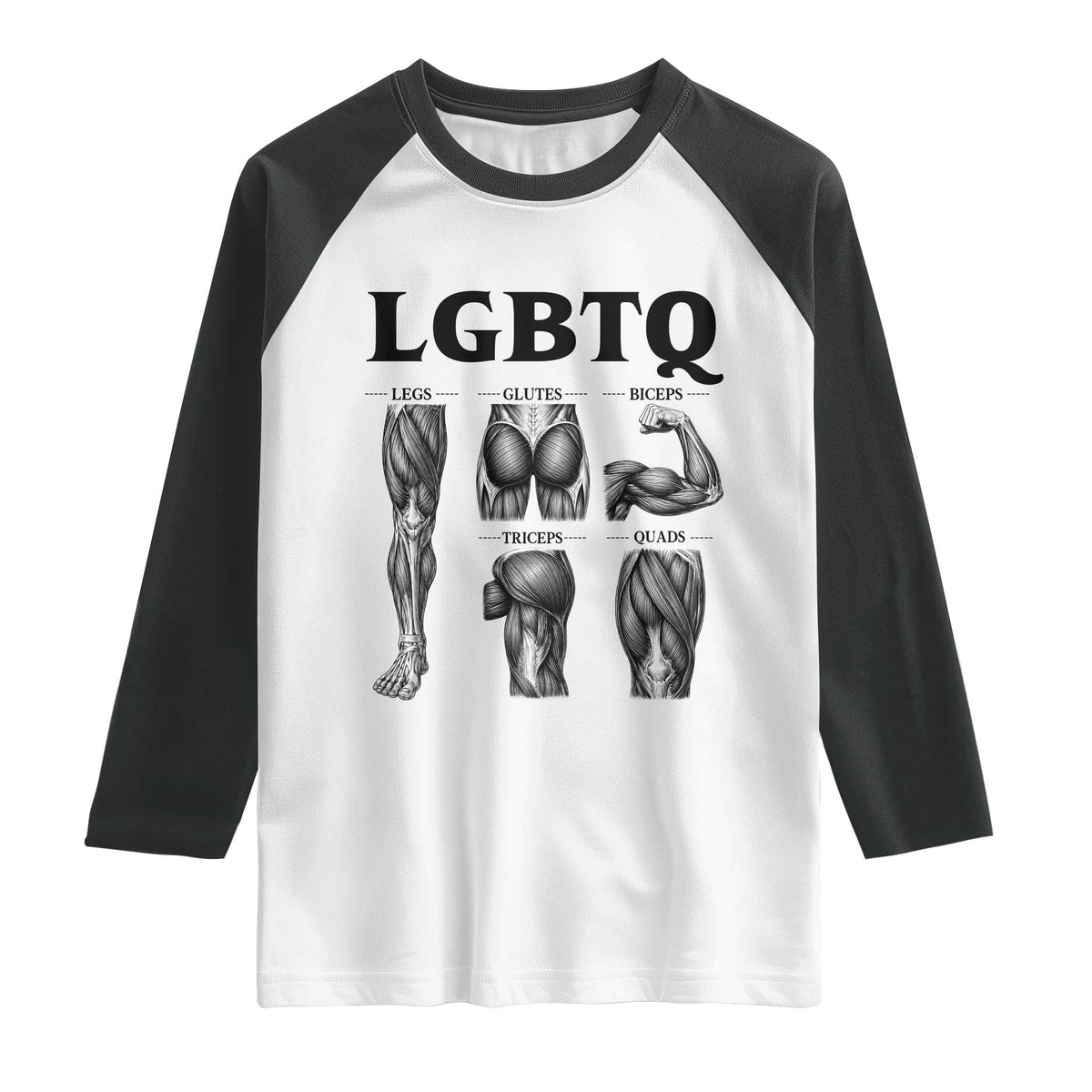 LGBTQ Acronym Funny Fitness Gym Muscle Graphic Raglan Shirt Legs Glutes Biceps Triceps Quads
