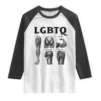 LGBTQ Acronym Funny Fitness Gym Muscle Graphic Raglan Shirt Legs Glutes Biceps Triceps Quads