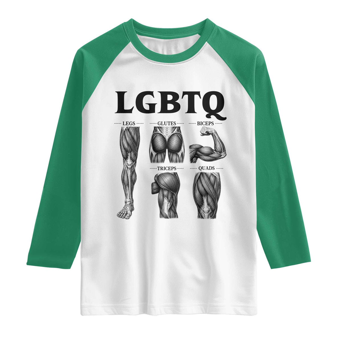 LGBTQ Acronym Funny Fitness Gym Muscle Graphic Raglan Shirt Legs Glutes Biceps Triceps Quads