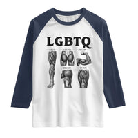 LGBTQ Acronym Funny Fitness Gym Muscle Graphic Raglan Shirt Legs Glutes Biceps Triceps Quads