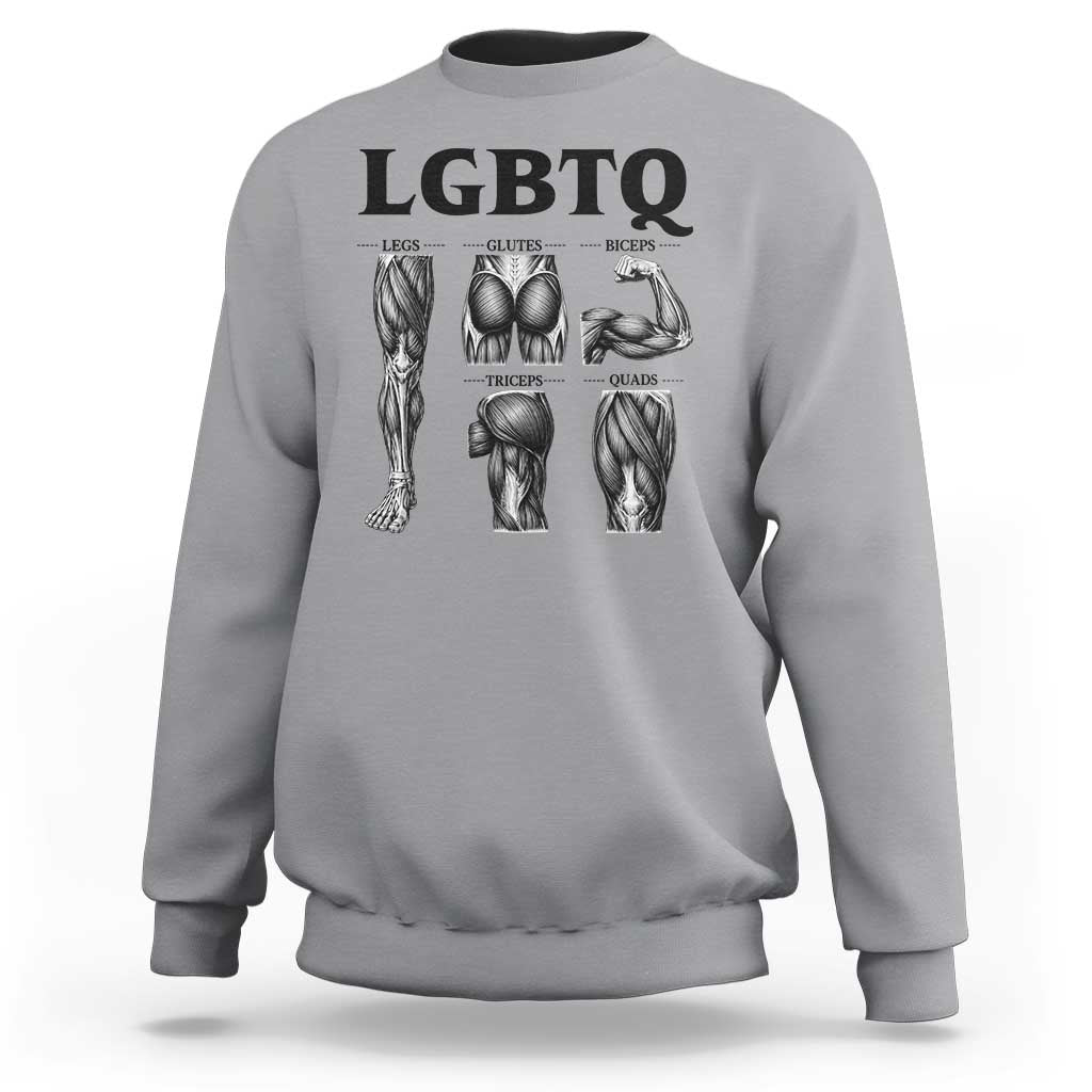 LGBTQ Acronym Funny Fitness Gym Muscle Graphic Sweatshirt Legs Glutes Biceps Triceps Quads