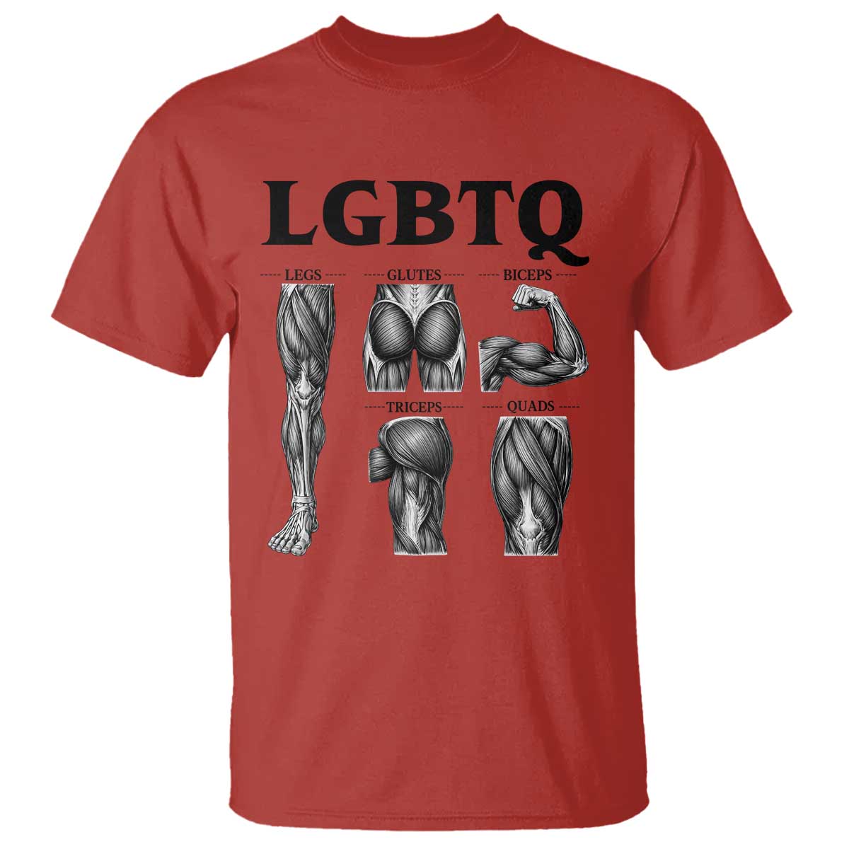 LGBTQ Acronym Funny Fitness Gym Muscle Graphic T Shirt Legs Glutes Biceps Triceps Quads