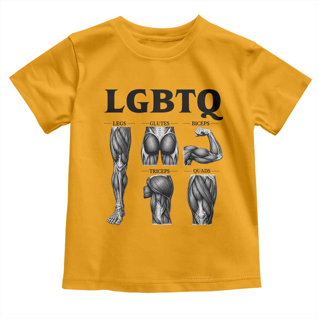 LGBTQ Acronym Funny Fitness Gym Muscle Graphic Toddler T Shirt Legs Glutes Biceps Triceps Quads