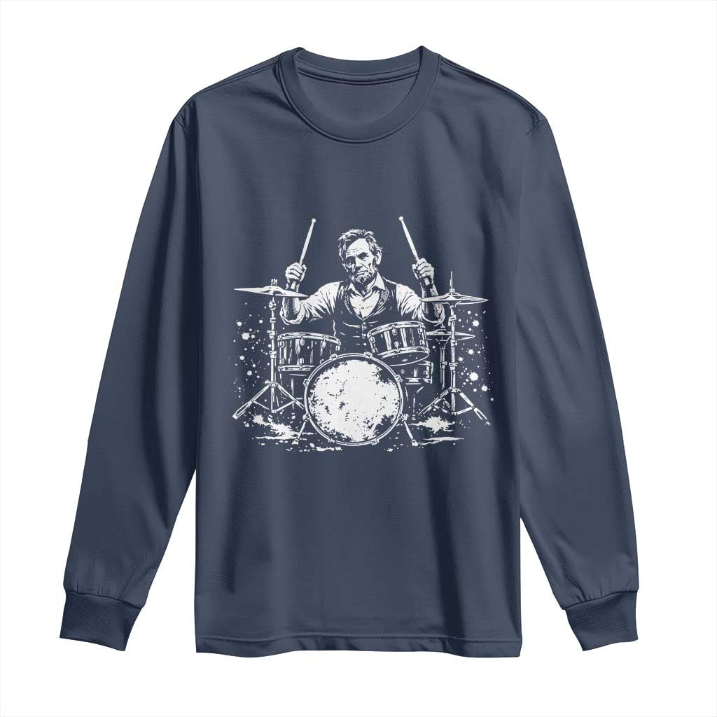 Vintage Abraham Lincoln Playing Drums Graphic Long Sleeve Shirt Abe Musician Patriotic Rockstar Drummer President