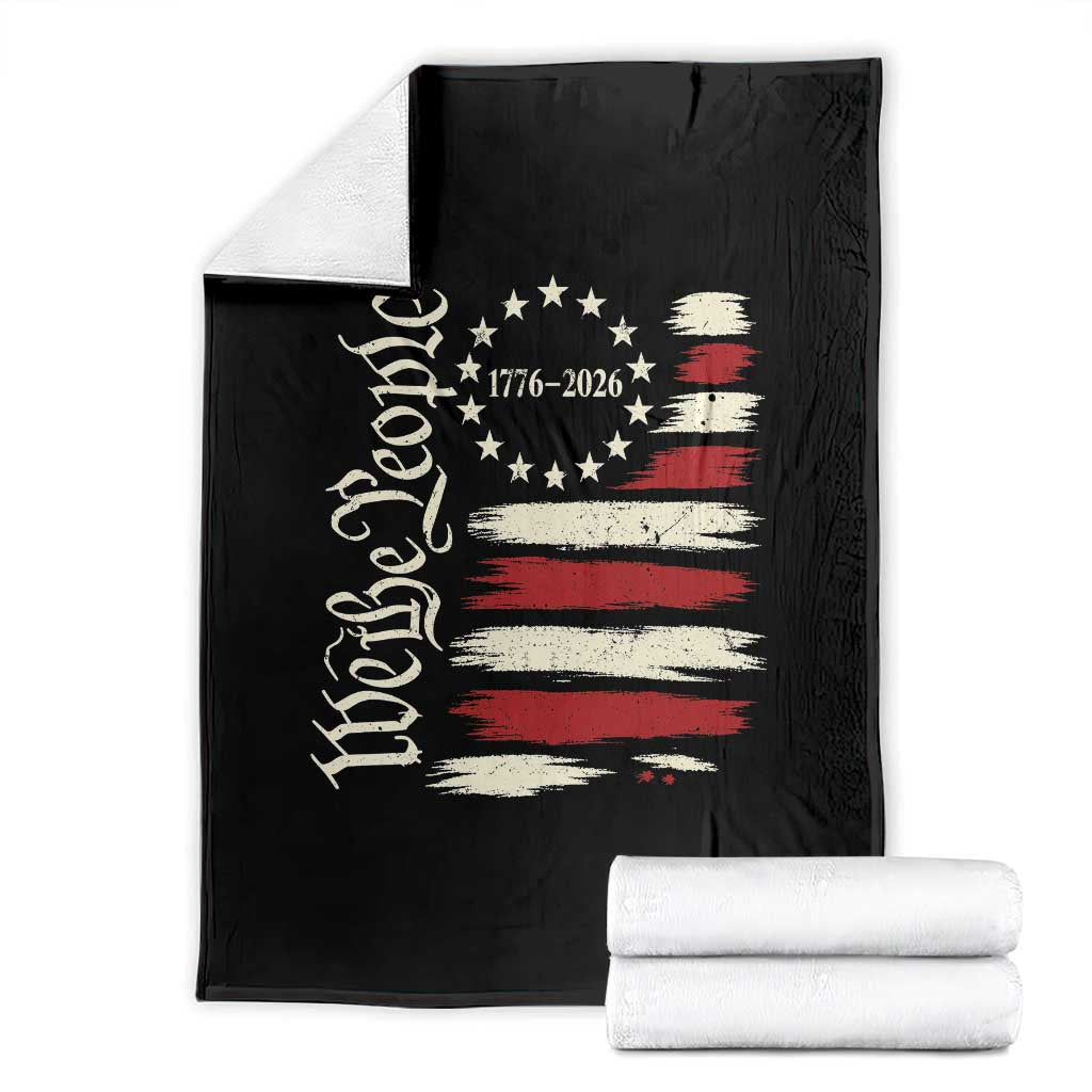 250 Years of Liberty 1776-2026 We The People Throw Blanket Distressed American Flag Patriotic Semiquincentennial 250th Anniversary