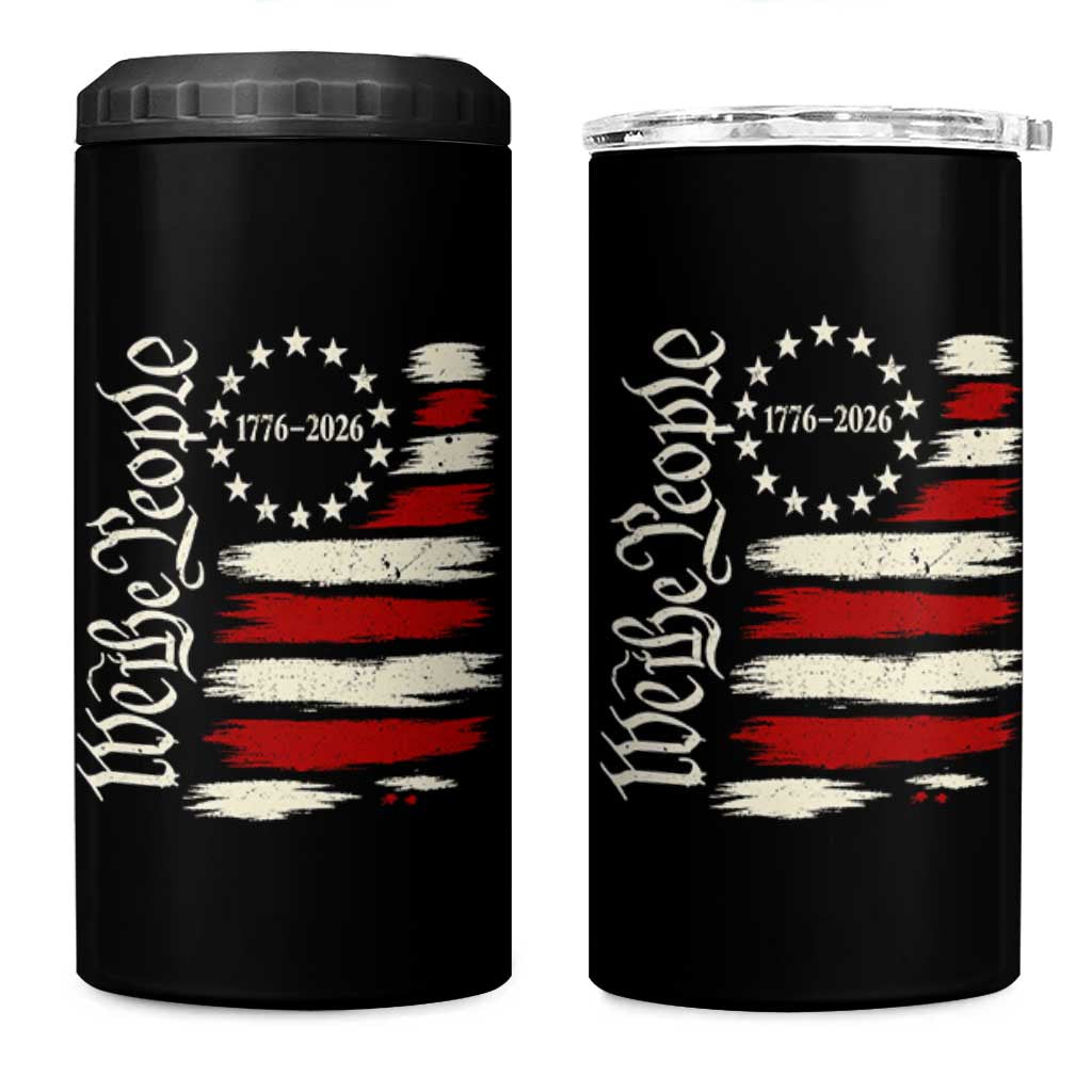 250 Years of Liberty 1776-2026 We The People 4 in 1 Can Cooler Tumbler Distressed American Flag Patriotic Semiquincentennial 250th Anniversary
