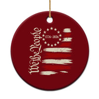 250 Years of Liberty 1776-2026 We The People Ceramic Ornament Distressed American Flag Patriotic Semiquincentennial 250th Anniversary