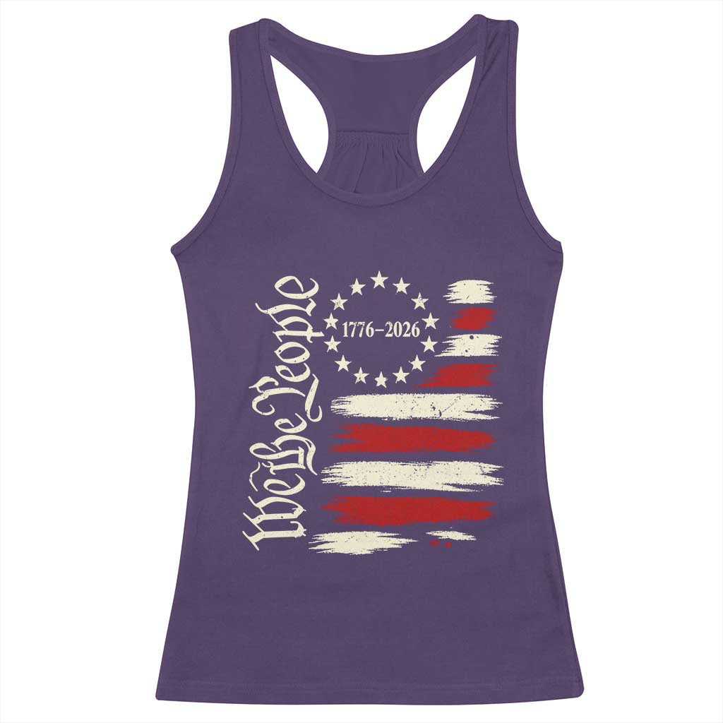 250 Years of Liberty 1776-2026 We The People Racerback Tank Top Distressed American Flag Patriotic Semiquincentennial 250th Anniversary