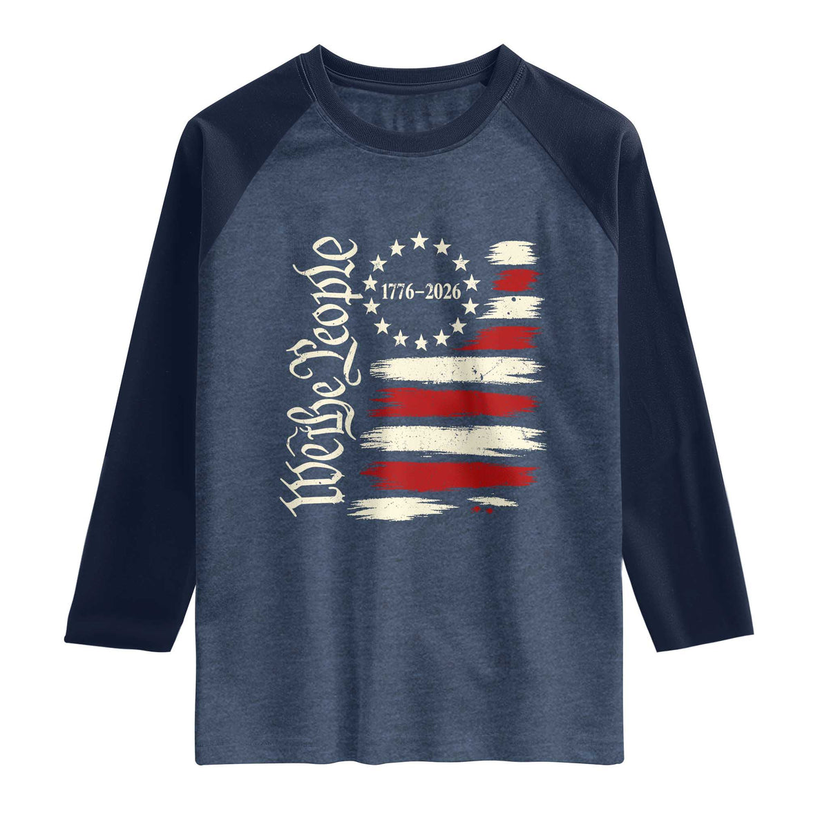 250 Years of Liberty 1776-2026 We The People Raglan Shirt Distressed American Flag Patriotic Semiquincentennial 250th Anniversary