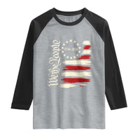 250 Years of Liberty 1776-2026 We The People Raglan Shirt Distressed American Flag Patriotic Semiquincentennial 250th Anniversary
