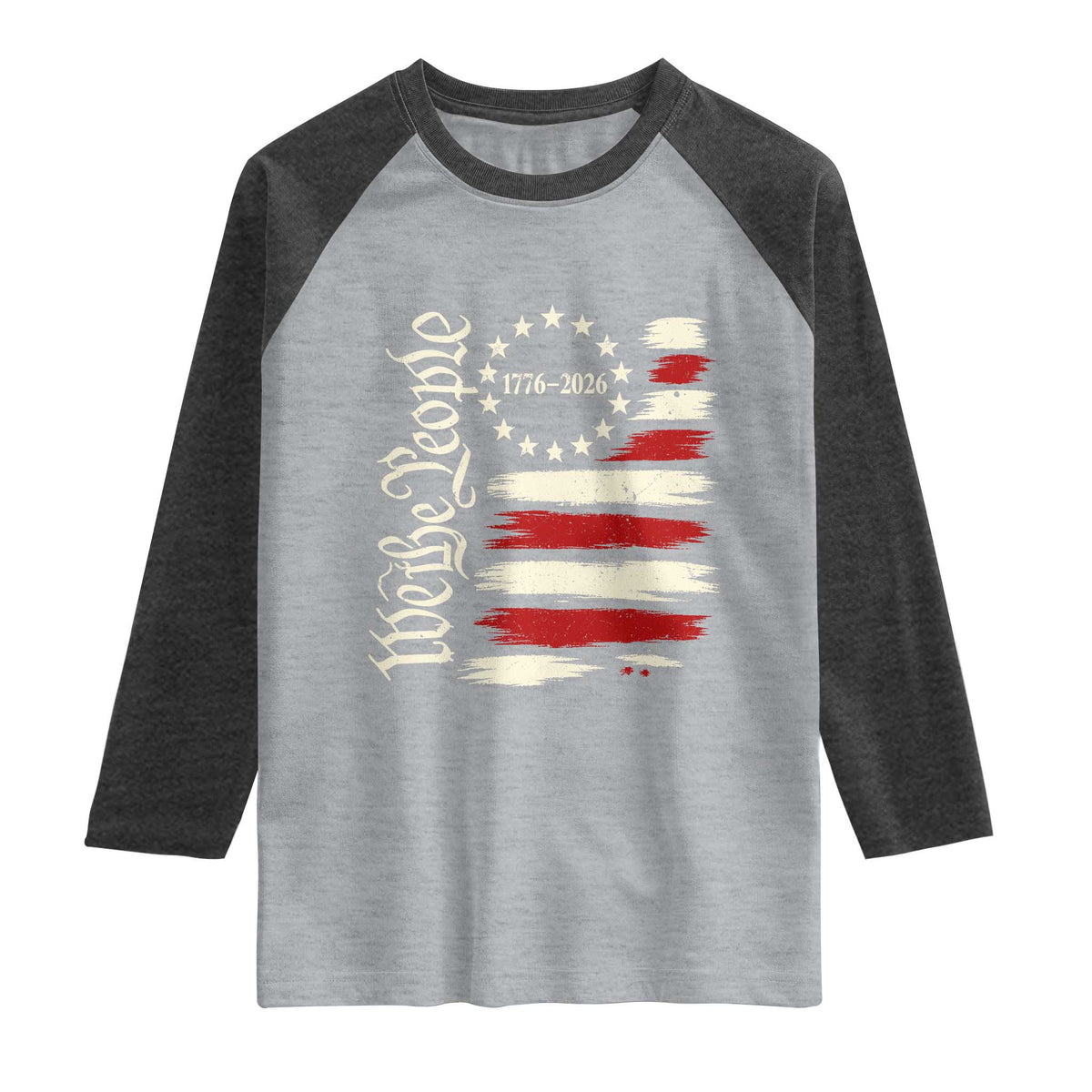 250 Years of Liberty 1776-2026 We The People Raglan Shirt Distressed American Flag Patriotic Semiquincentennial 250th Anniversary