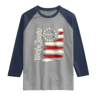 250 Years of Liberty 1776-2026 We The People Raglan Shirt Distressed American Flag Patriotic Semiquincentennial 250th Anniversary