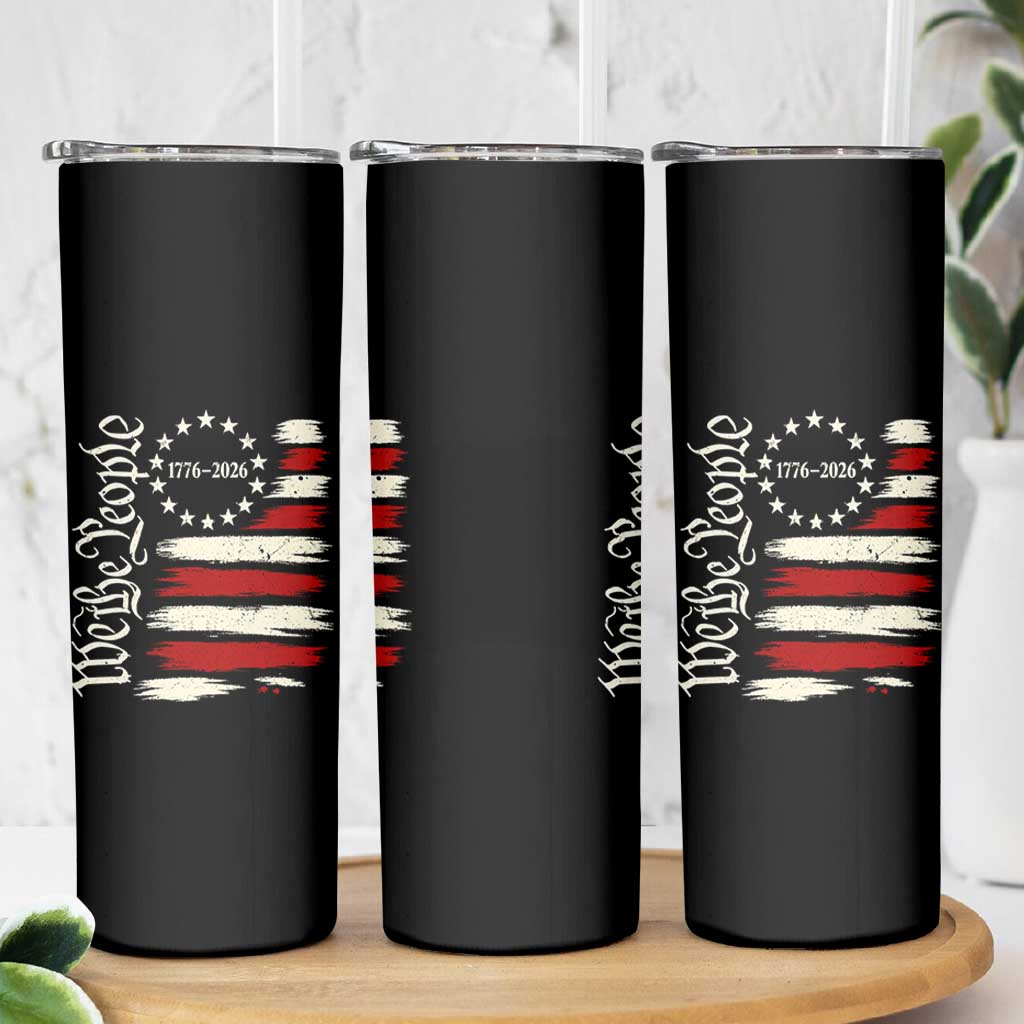 250 Years of Liberty 1776-2026 We The People Skinny Tumbler Distressed American Flag Patriotic Semiquincentennial 250th Anniversary