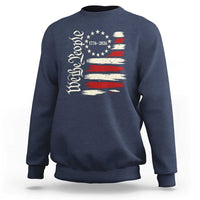 250 Years of Liberty 1776-2026 We The People Sweatshirt Distressed American Flag Patriotic Semiquincentennial 250th Anniversary