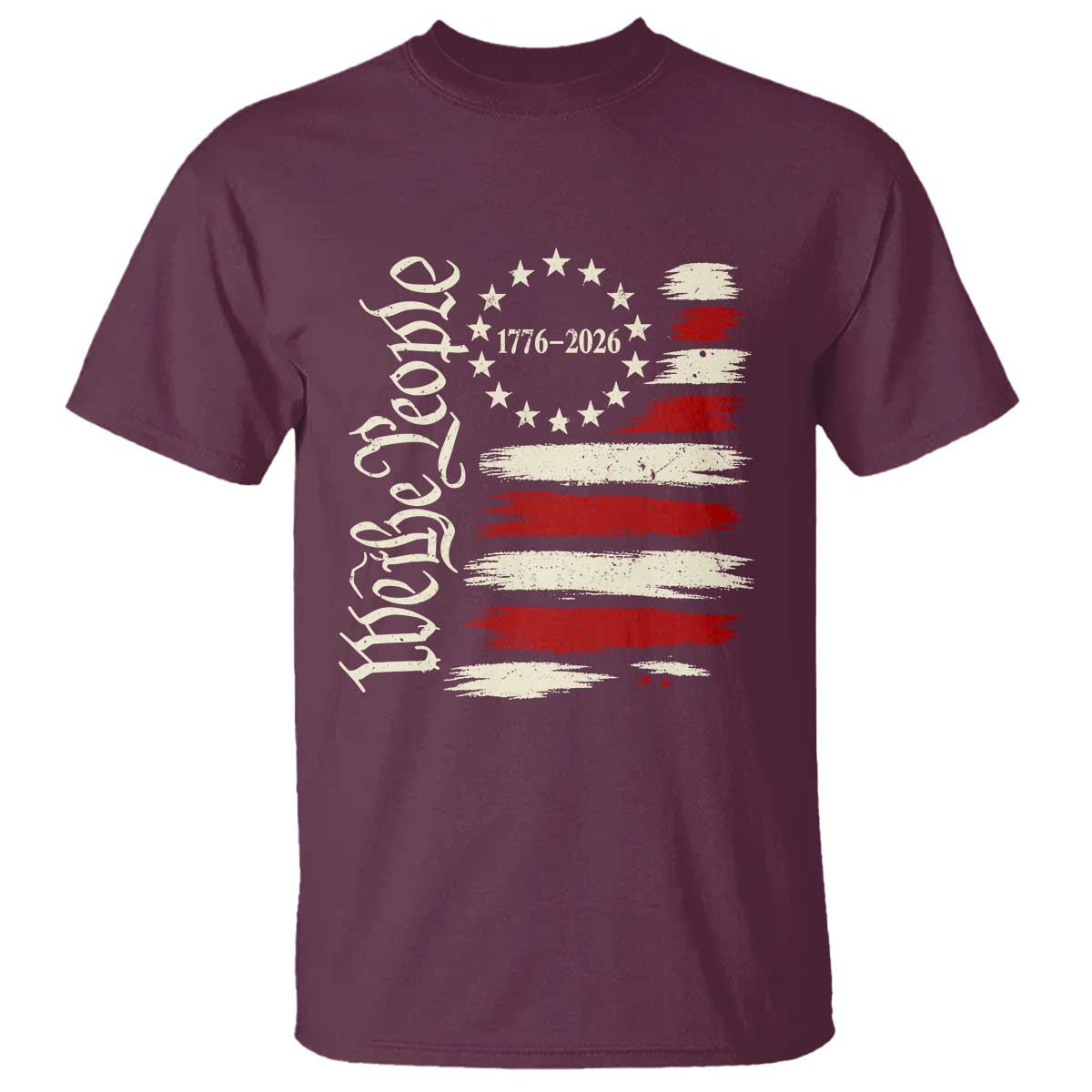 250 Years of Liberty 1776-2026 We The People T Shirt Distressed American Flag Patriotic Semiquincentennial 250th Anniversary