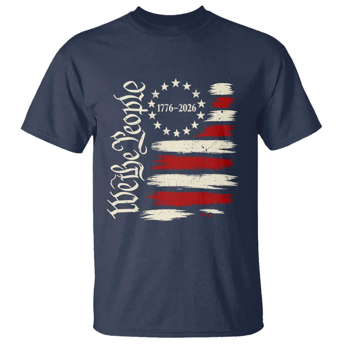 250 Years of Liberty 1776-2026 We The People T Shirt Distressed American Flag Patriotic Semiquincentennial 250th Anniversary