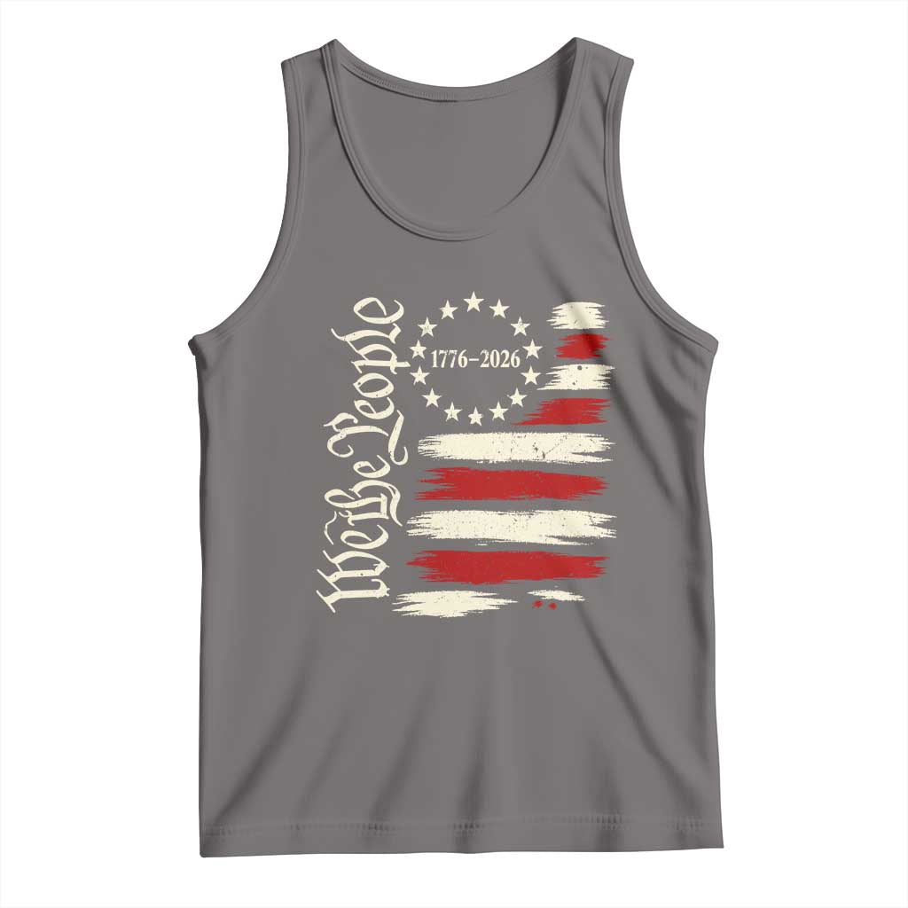 250 Years of Liberty 1776-2026 We The People Tank Top Distressed American Flag Patriotic Semiquincentennial 250th Anniversary