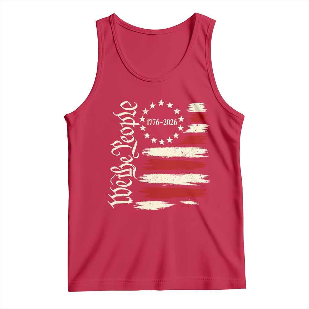 250 Years of Liberty 1776-2026 We The People Tank Top Distressed American Flag Patriotic Semiquincentennial 250th Anniversary