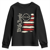 250 Years of Liberty 1776-2026 We The People Youth Sweatshirt Distressed American Flag Patriotic Semiquincentennial 250th Anniversary