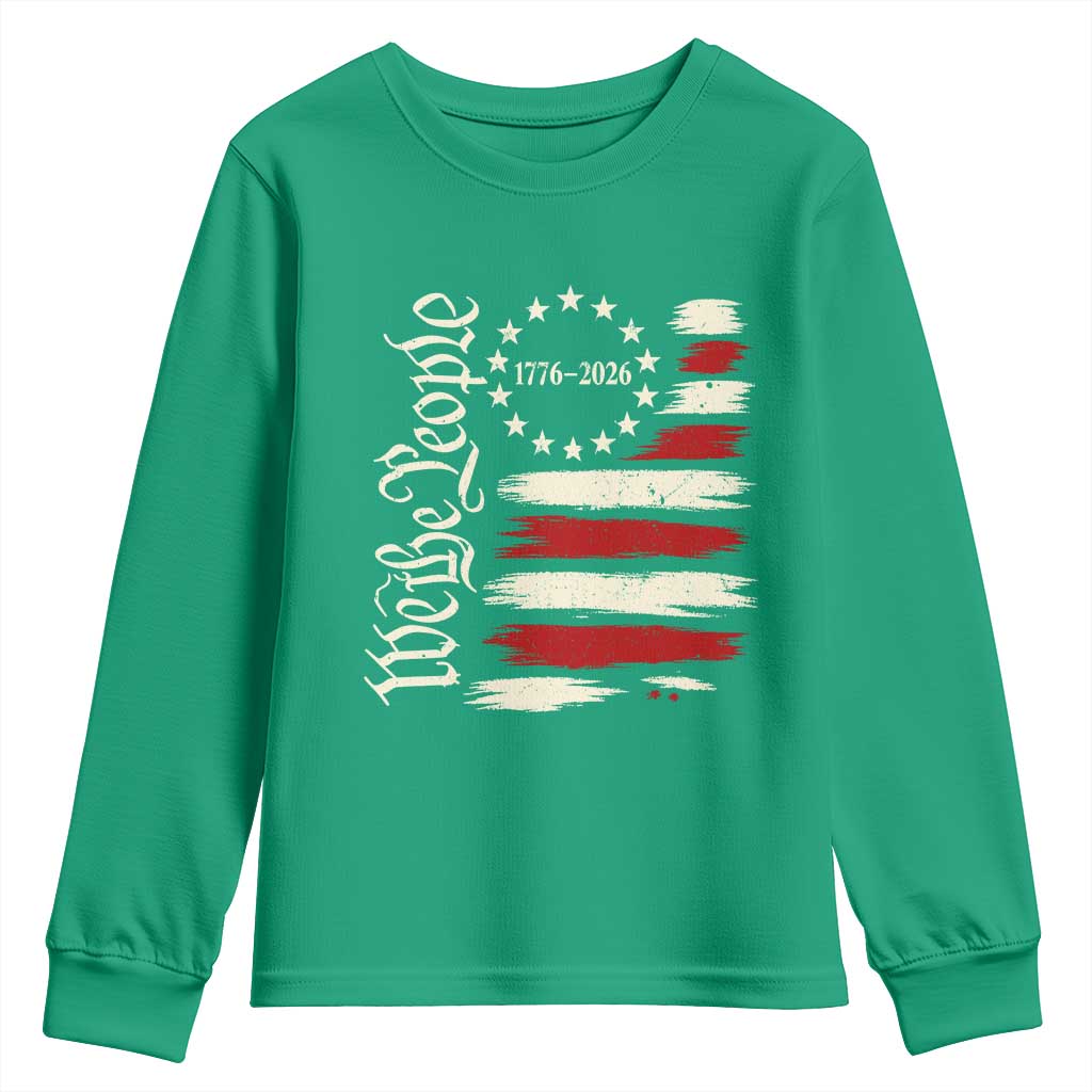250 Years of Liberty 1776-2026 We The People Youth Sweatshirt Distressed American Flag Patriotic Semiquincentennial 250th Anniversary
