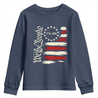 250 Years of Liberty 1776-2026 We The People Youth Sweatshirt Distressed American Flag Patriotic Semiquincentennial 250th Anniversary