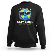 Stay Cool Save The Planet Eco-Friendly Earth Day Sweatshirt Cute Cartoon Globe with Sunglasses for Environmental Awareness