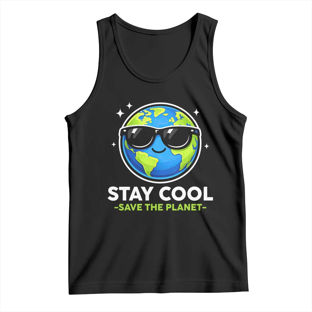 Stay Cool Save The Planet Eco-Friendly Earth Day Tank Top Cute Cartoon Globe with Sunglasses for Environmental Awareness