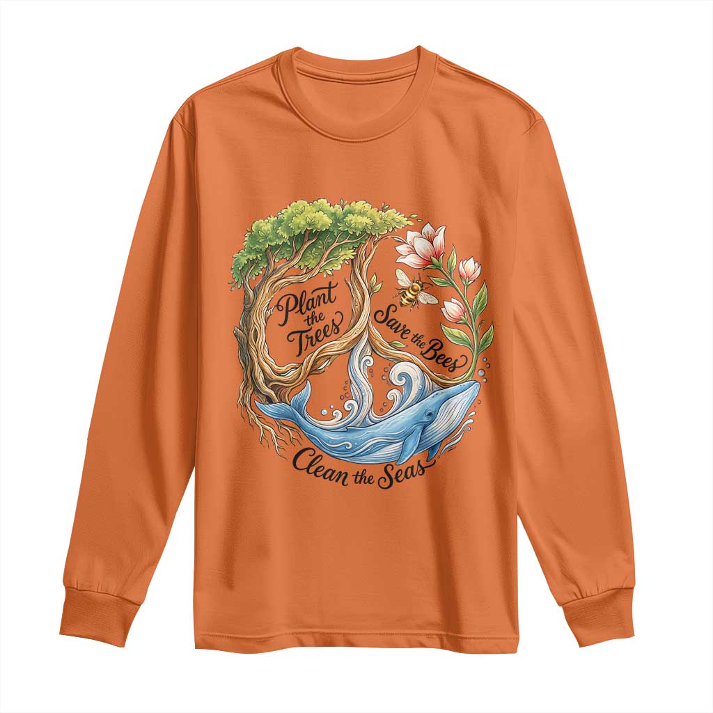 Plant The Trees Save The Bees Clean The Seas Long Sleeve Shirt Vintage Peace Sign Aesthetic Nature Lover Ocean Conservation