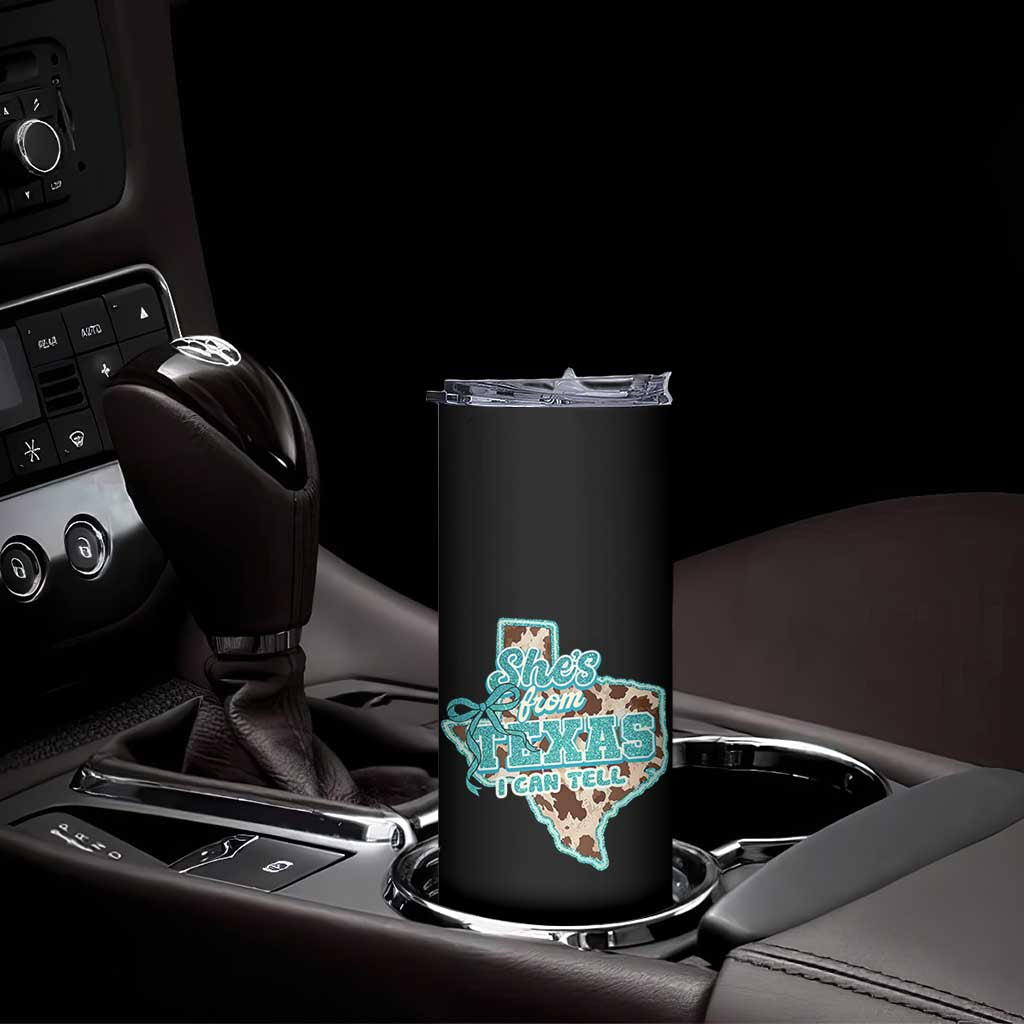 Retro Western She is From Texas I Can Tell Skinny Tumbler Trendy Turquoise Glitter Coquette and Cow Print Effect Graphic