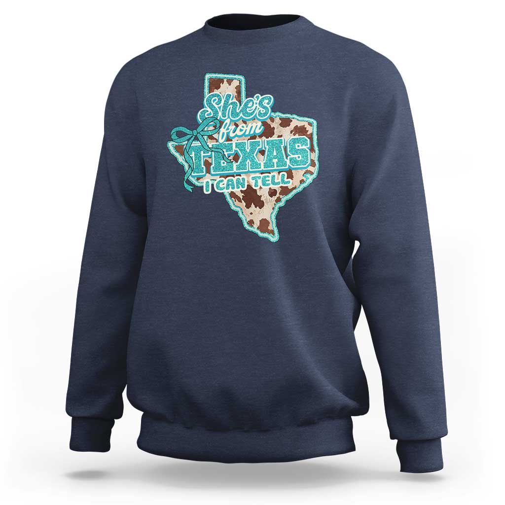 Retro Western She is From Texas I Can Tell Sweatshirt Trendy Turquoise Glitter Coquette and Cow Print Effect Graphic